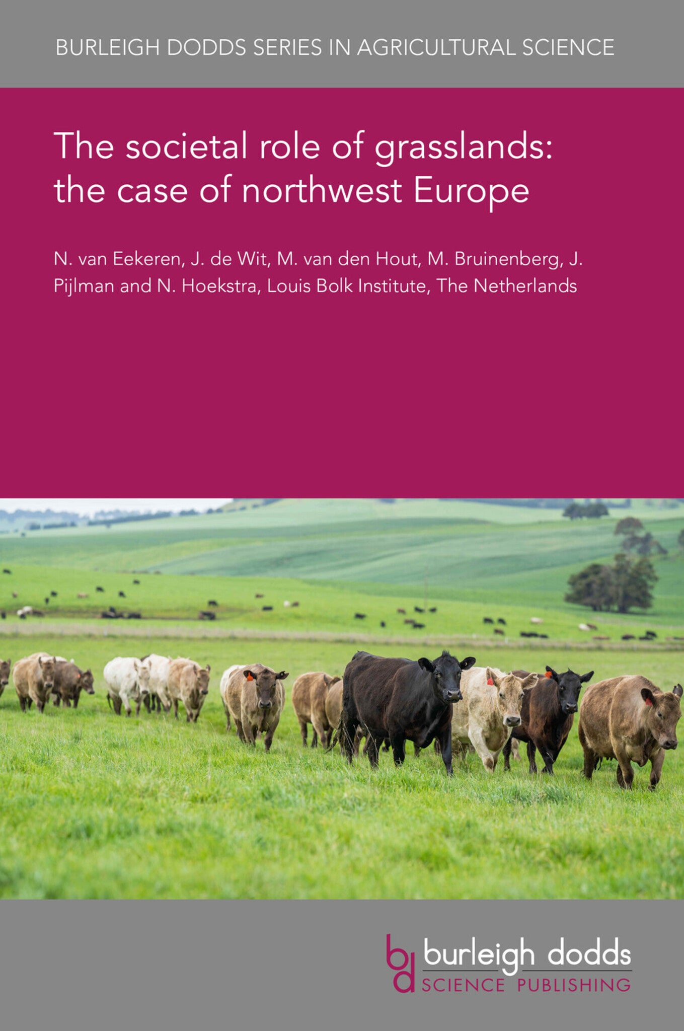 Cover image for The societal role of grasslands: the case of northwest Europe ISBN 9781835456057