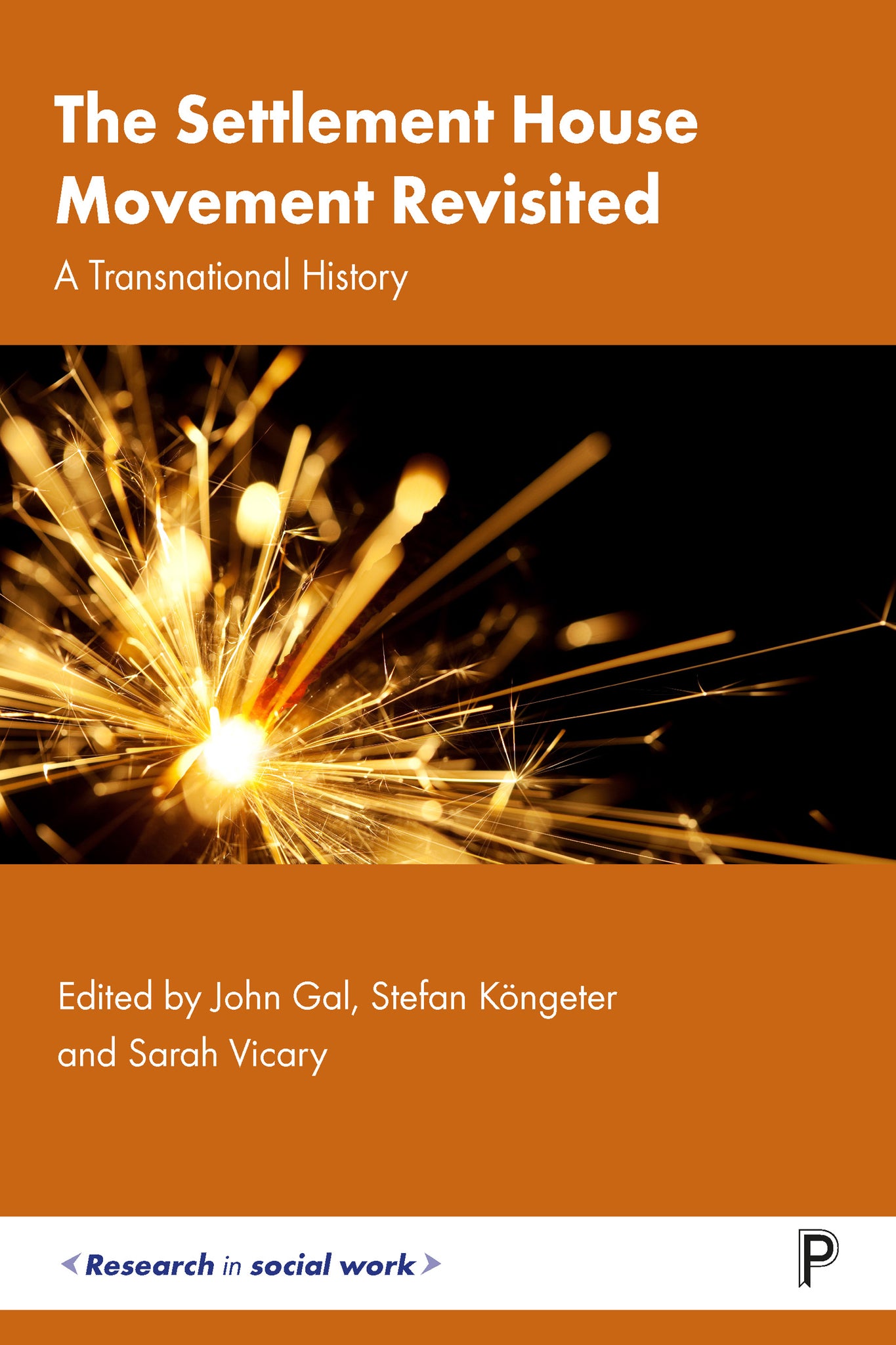 Cover image for The Settlement House Movement Revisited ISBN 9781447354239
