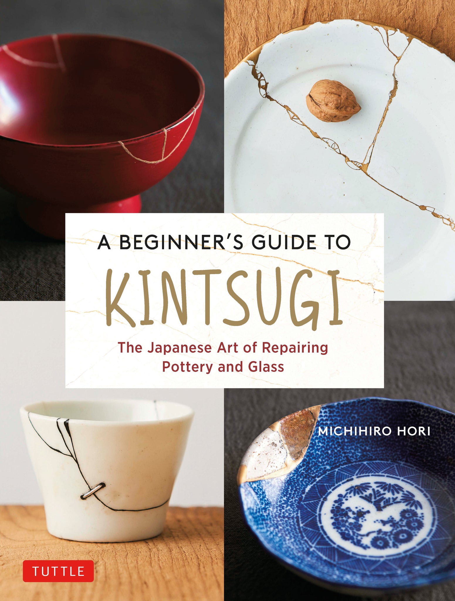 Cover image for A Beginner's Guide to Kintsugi ISBN 9784805316740