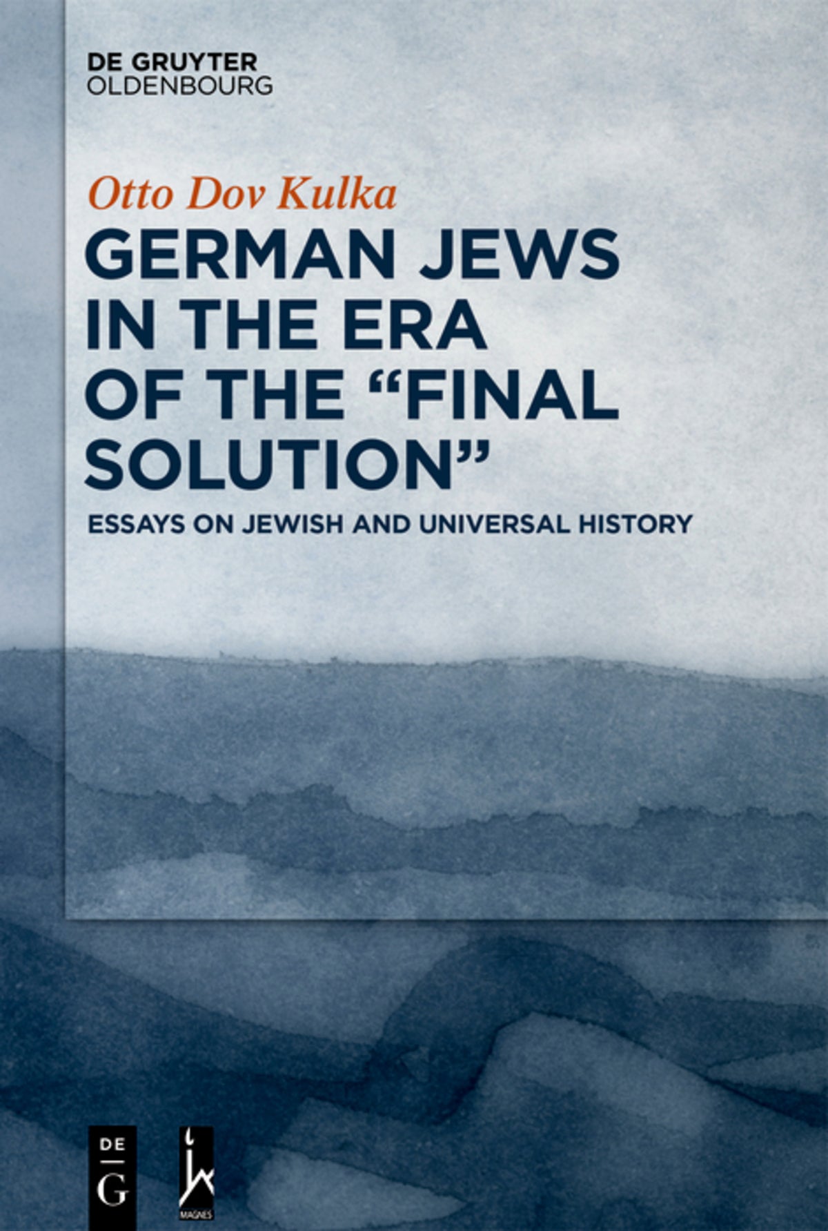 German Jews in the Era of the “Final Solution”