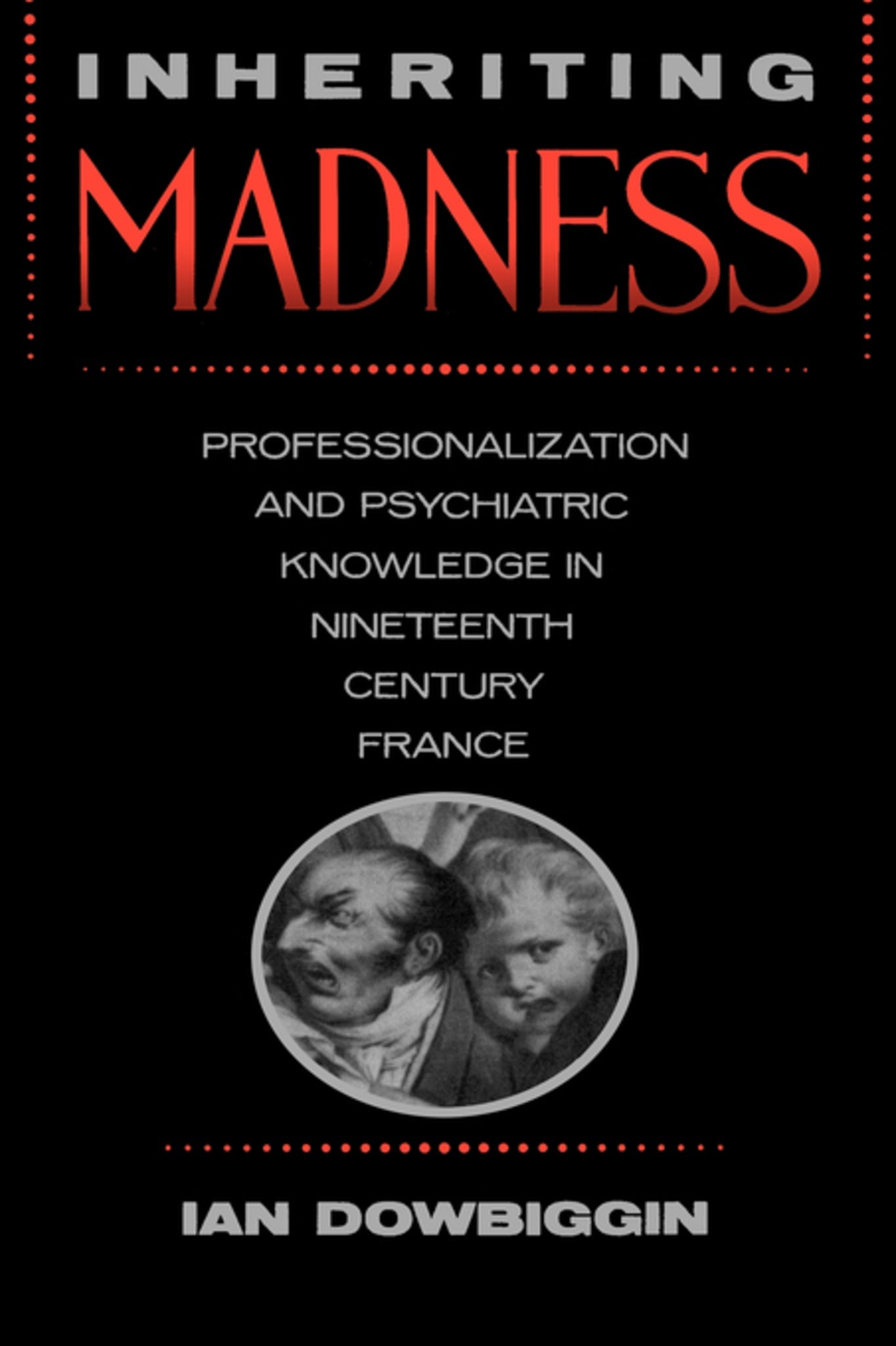 Cover image for Inheriting Madness ISBN 9780520909939
