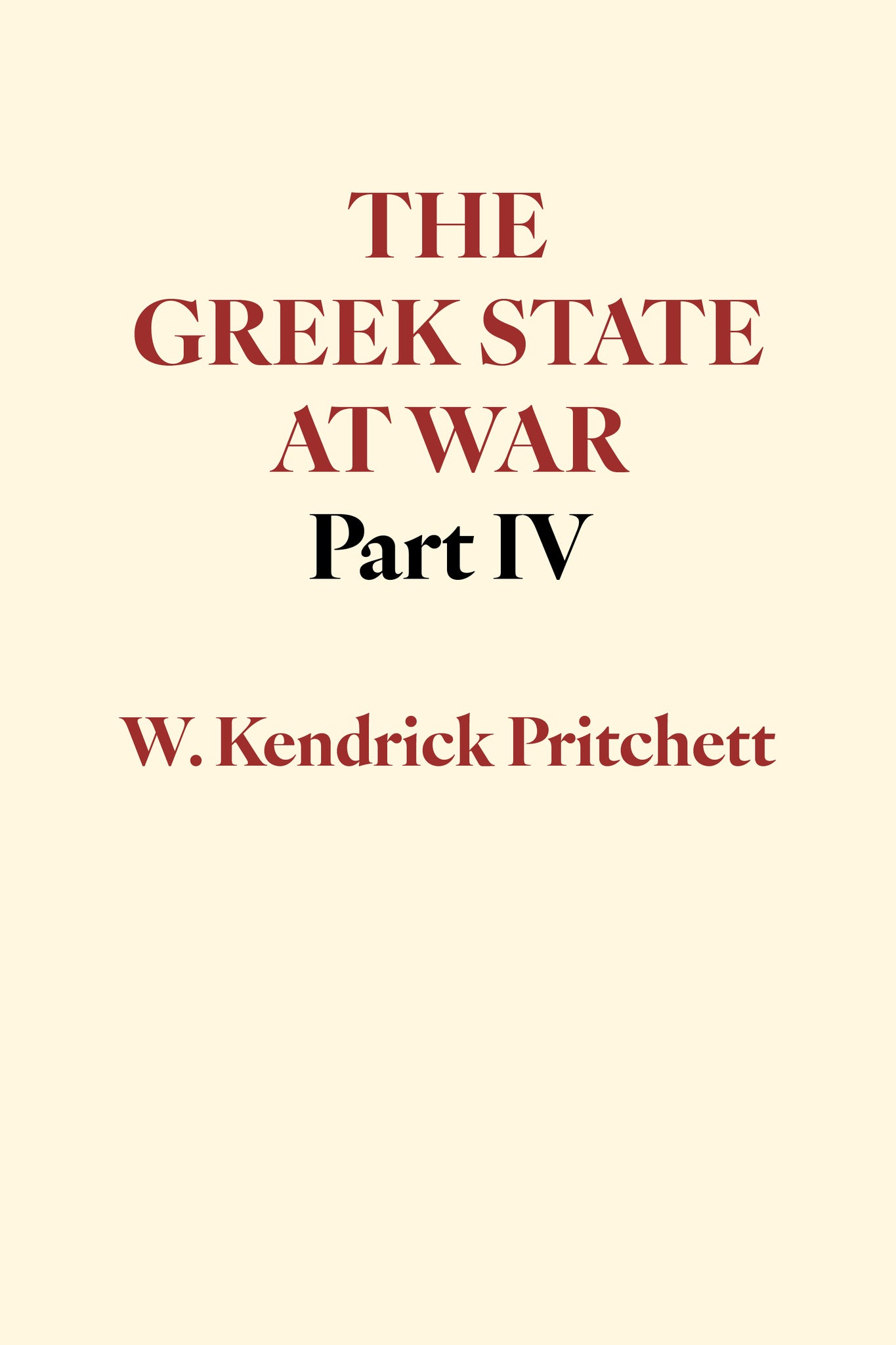 The Greek State at War, Part IV