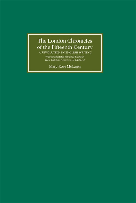 The London Chronicles of the Fifteenth Century