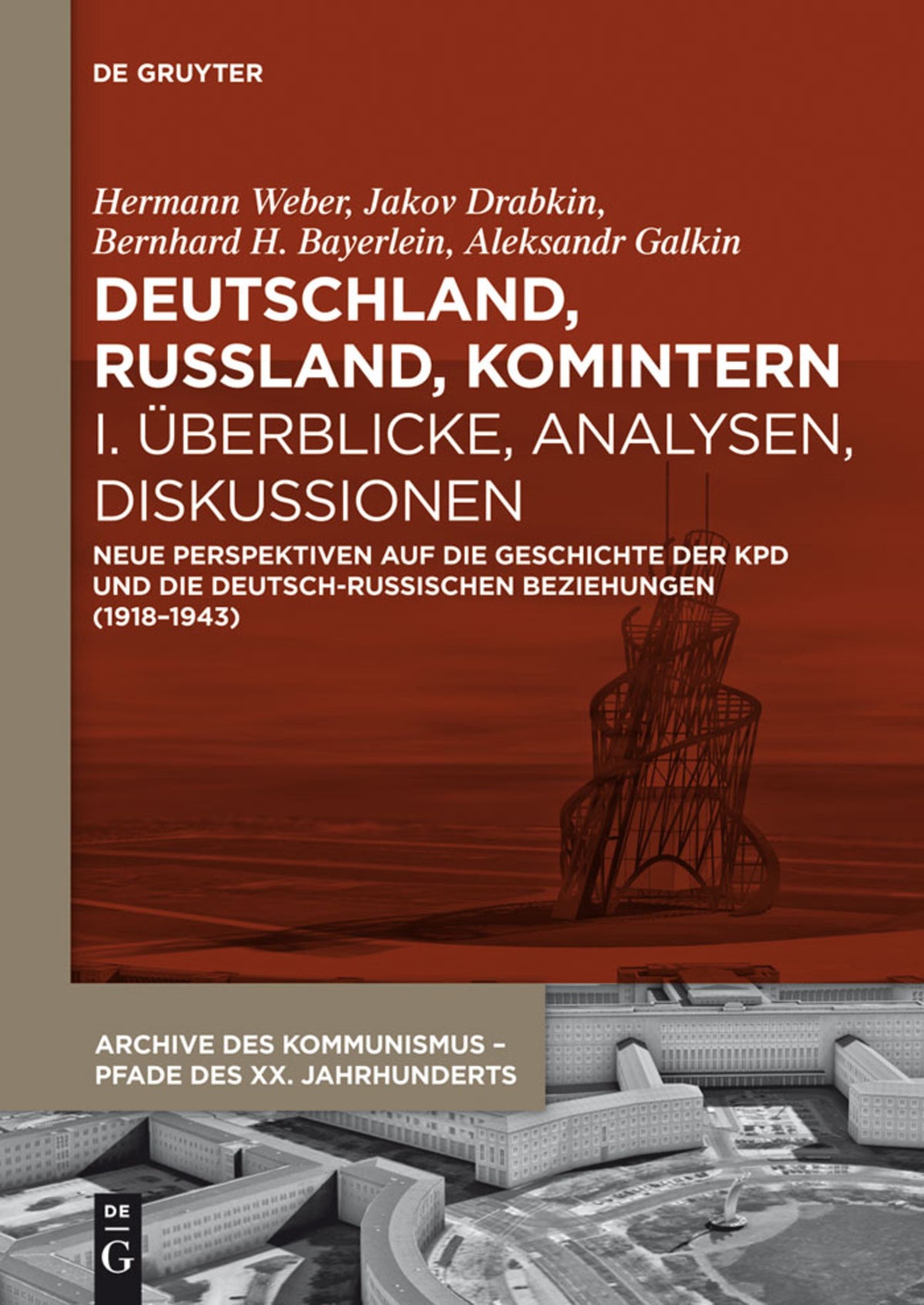 Cover image for Deutschland, Russland, Komintern - Überblicke, Analysen, Diskussionen ISBN 9783110300987