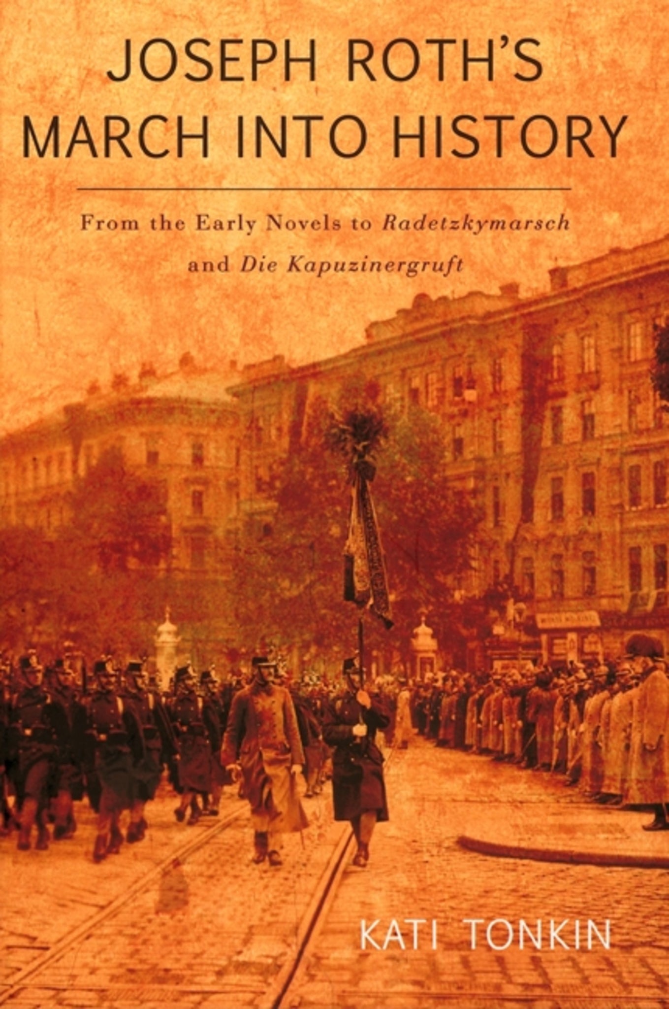 Joseph Roth's March into History