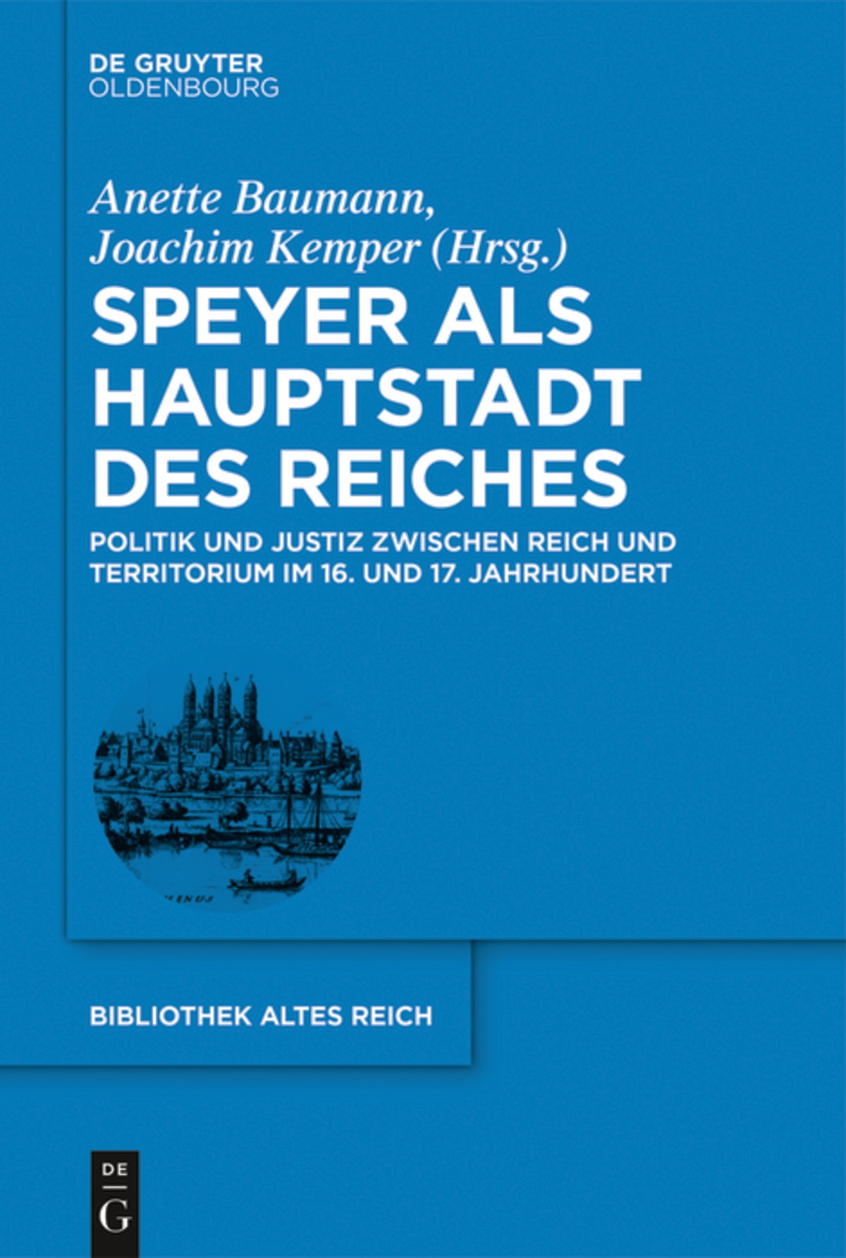 Speyer als Hauptstadt des Reiches