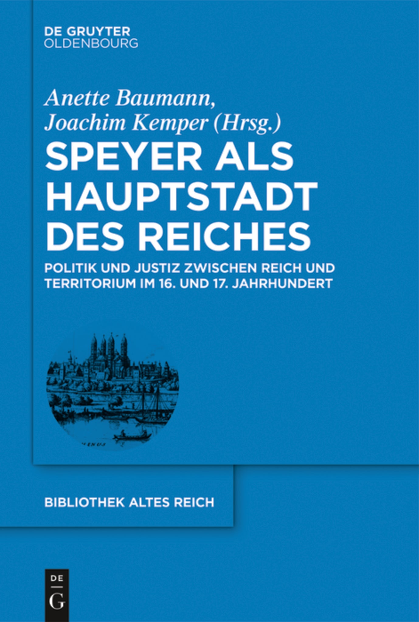 Speyer als Hauptstadt des Reiches
