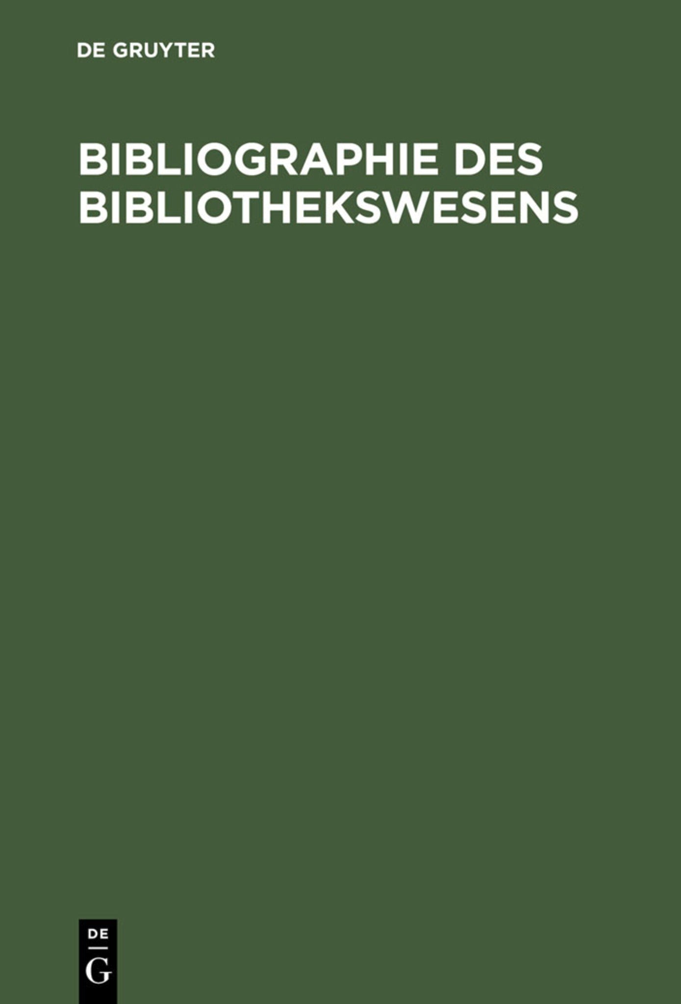Bibliographie des Bibliothekswesens