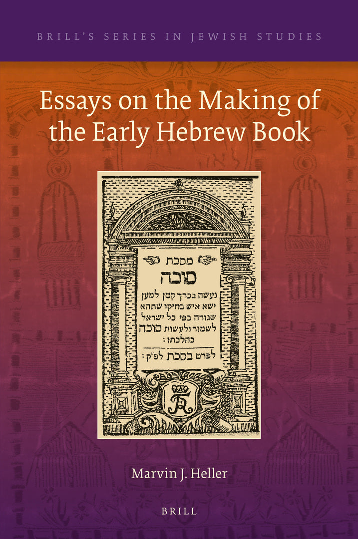 Essays on the Making of the Early Hebrew Book