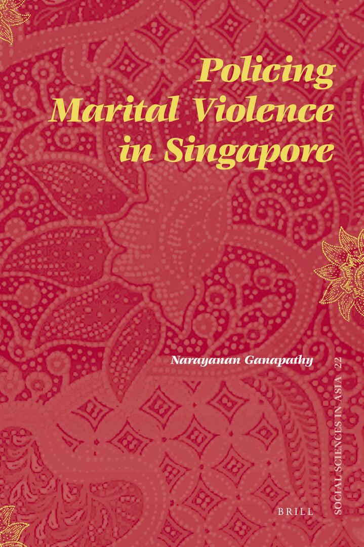 Cover image for Policing Marital Violence in Singapore ISBN 9789004171312