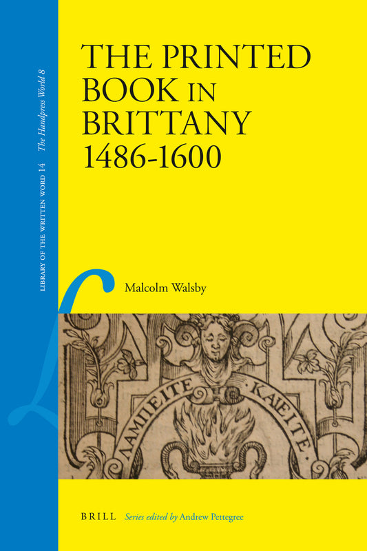 The Printed Book in Brittany, 1484-1600