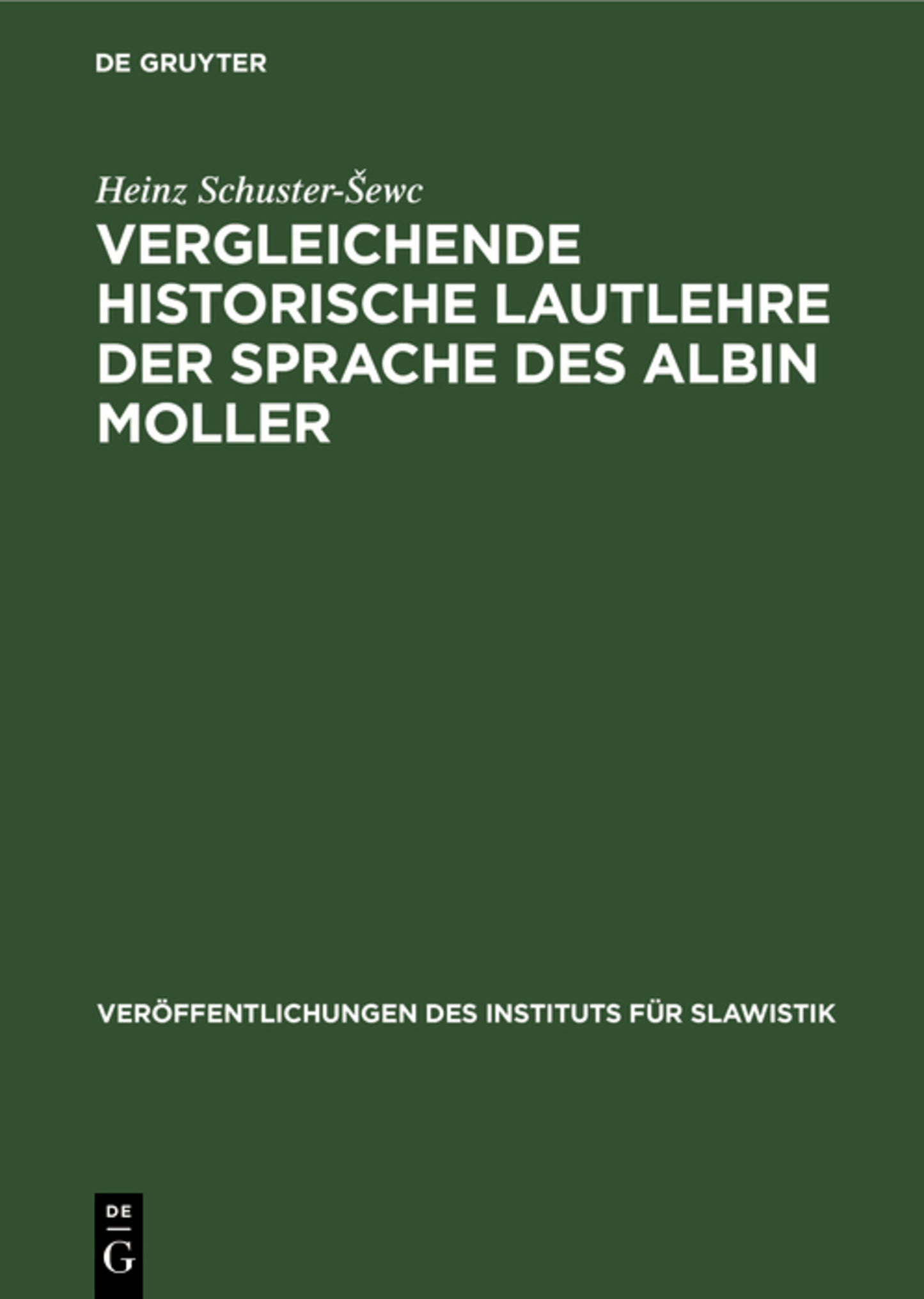 Vergleichende historische Lautlehre der Sprache des Albin Moller