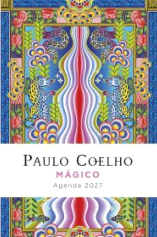 Mágico: Agenda Paulo Coelho 2027 / Paulo Coelho's Magical Planner 2027