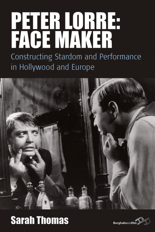 Peter Lorre: Face Maker