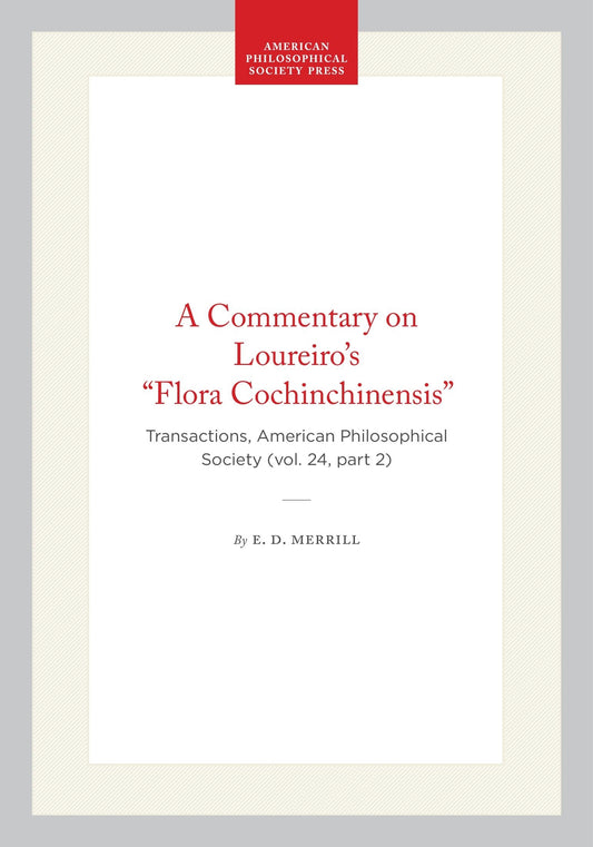 A Commentary on Loureiro's "Flora Cochinchinensis"