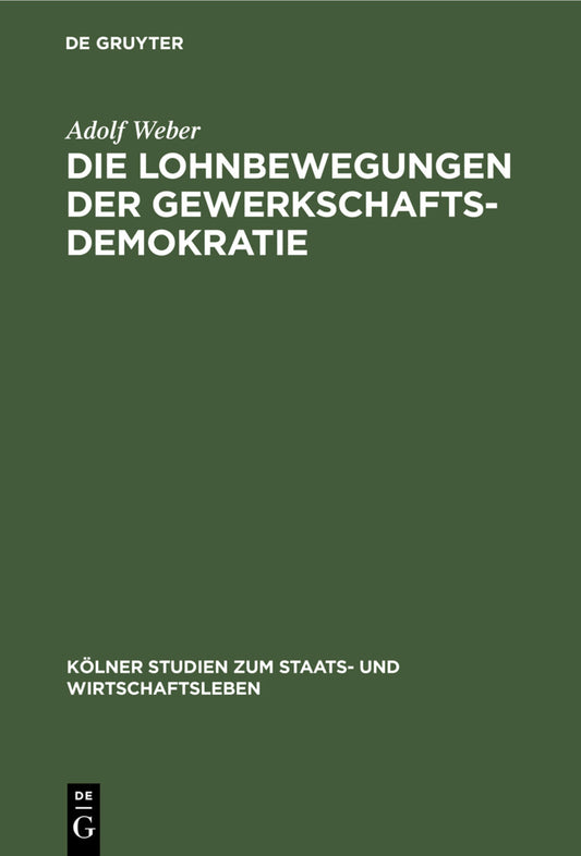 Die Lohnbewegungen der Gewerkschaftsdemokratie