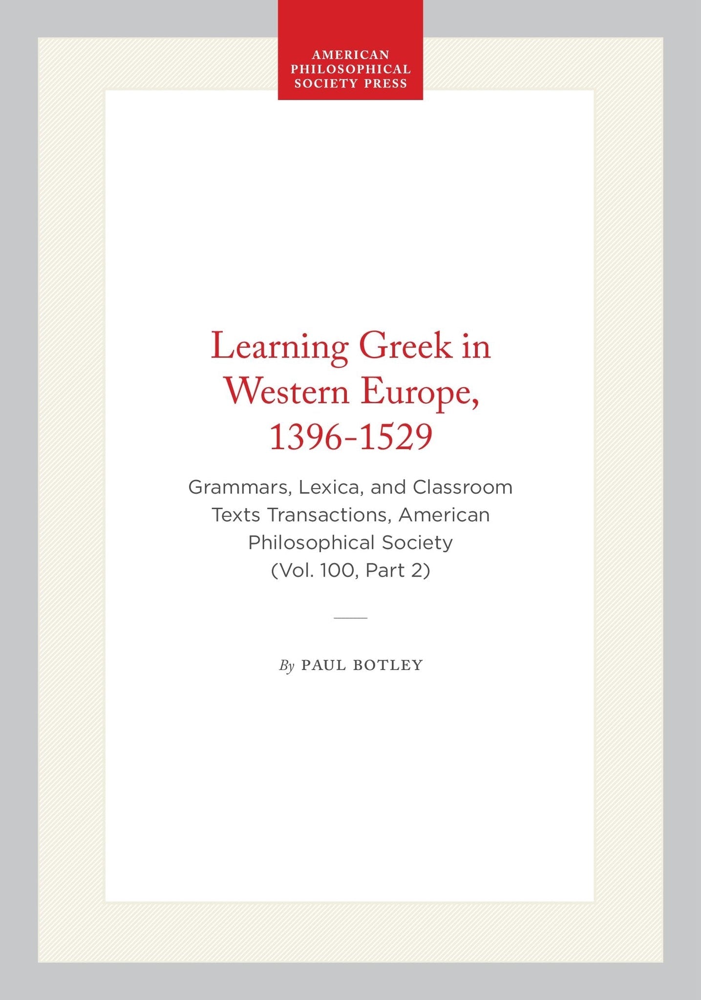 Learning Greek in Western Europe, 1396-1529