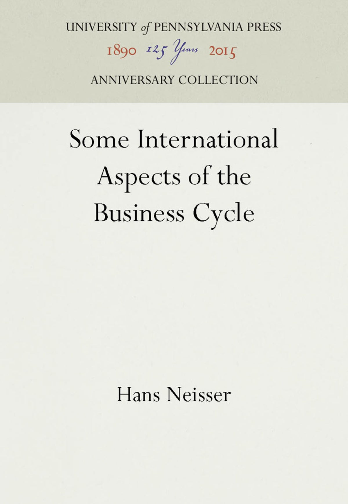 Cover image for Some International Aspects of the Business Cycle ISBN 9781512804782