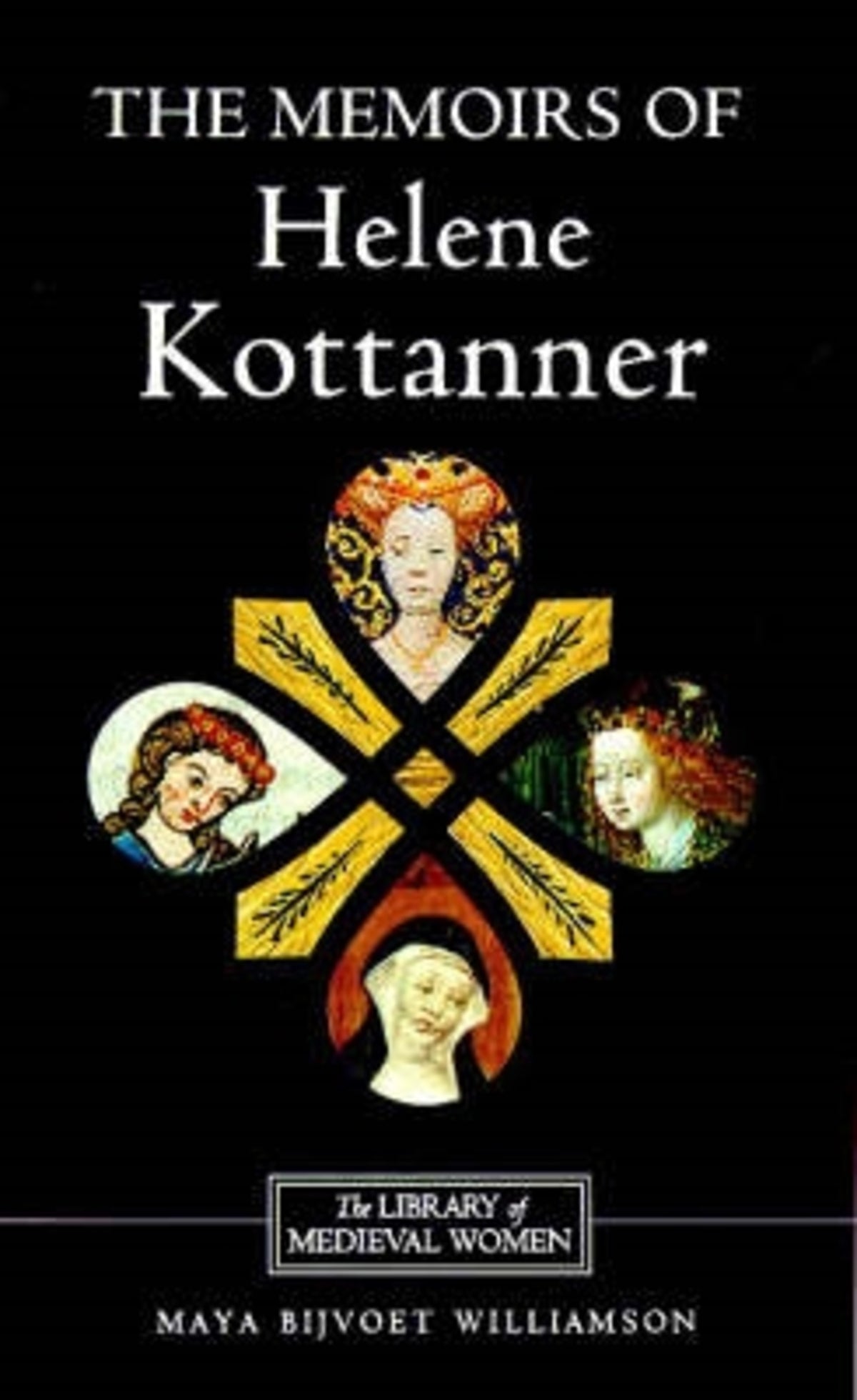 Cover image for The Memoirs of Helene Kottanner (1439-1440) ISBN 9780859914628