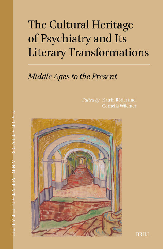The Cultural Heritage of Psychiatry and Its Literary Transformations
