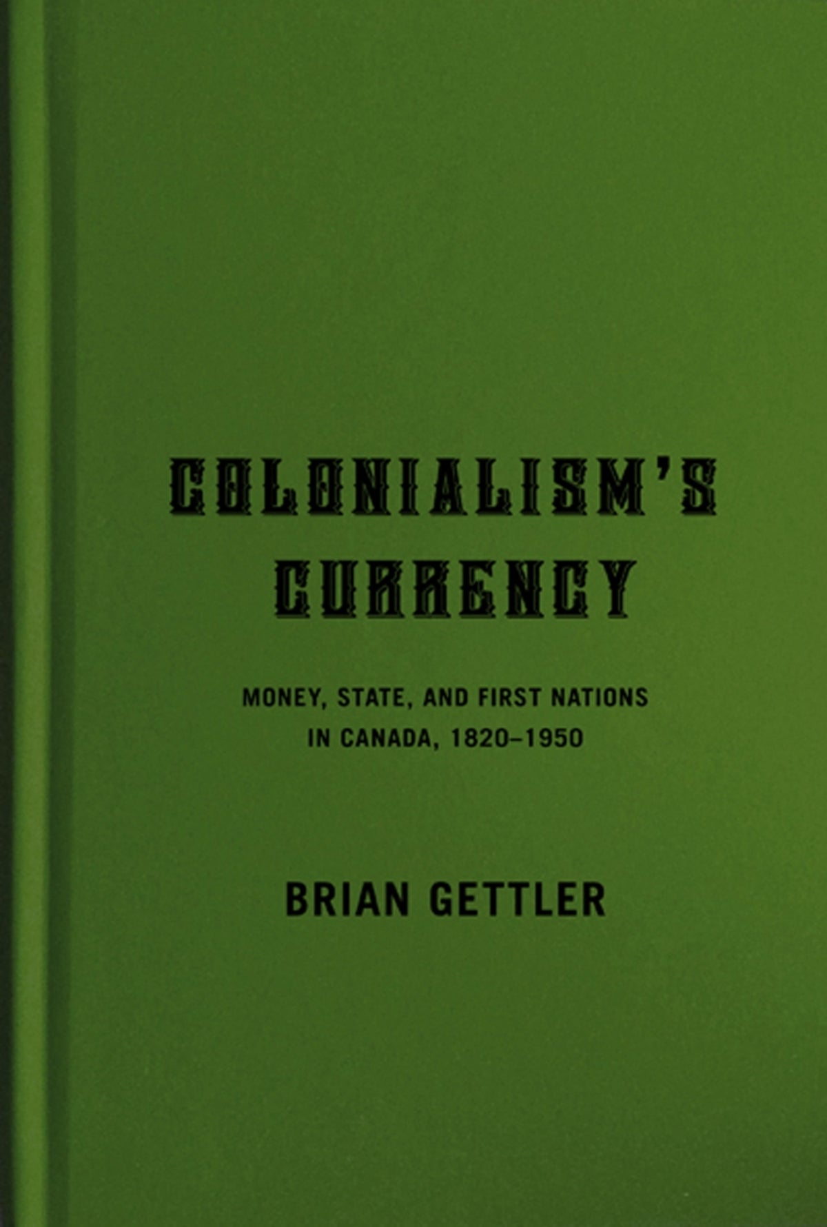 Colonialism's Currency