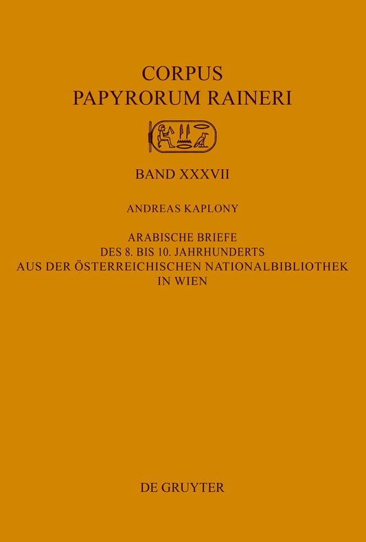 Arabische Briefe des 8. bis 10. Jahrhunderts aus der Österreichischen Nationalbibliothek in Wien