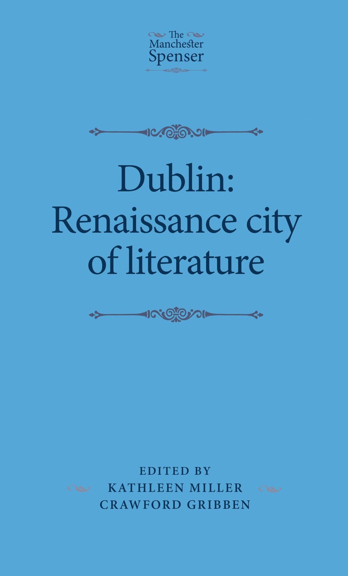 Cover image for Dublin: Renaissance city of literature ISBN 9781526113245