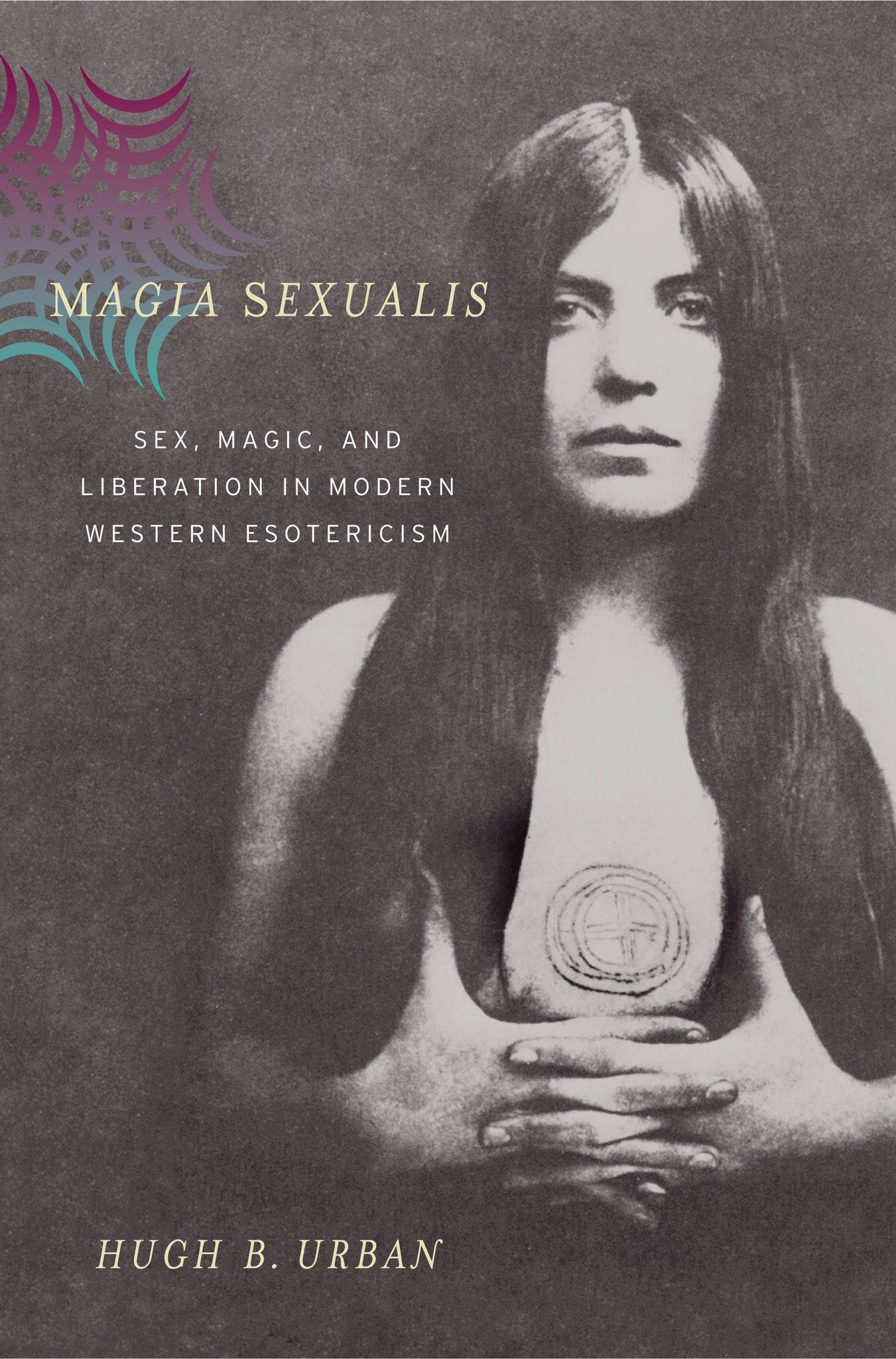 Cover image for Magia Sexualis ISBN 9780520932883