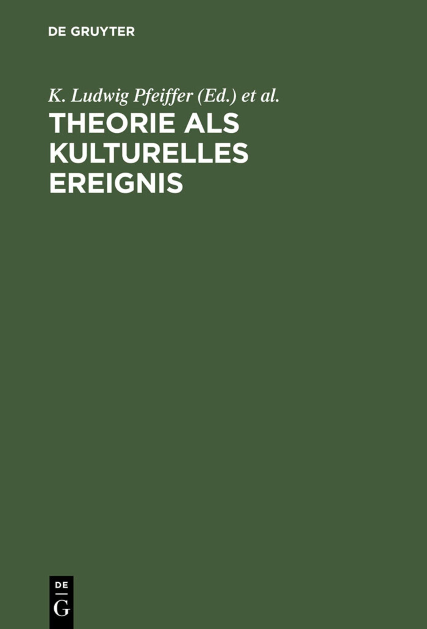 Theorie als kulturelles Ereignis