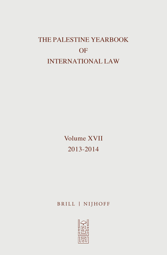 The Palestine Yearbook of International Law, Volume 17 (2013-2014)