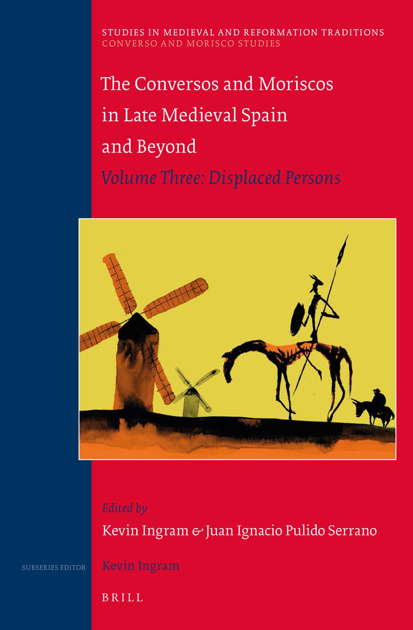 The Conversos and Moriscos in Late Medieval Spain and Beyond