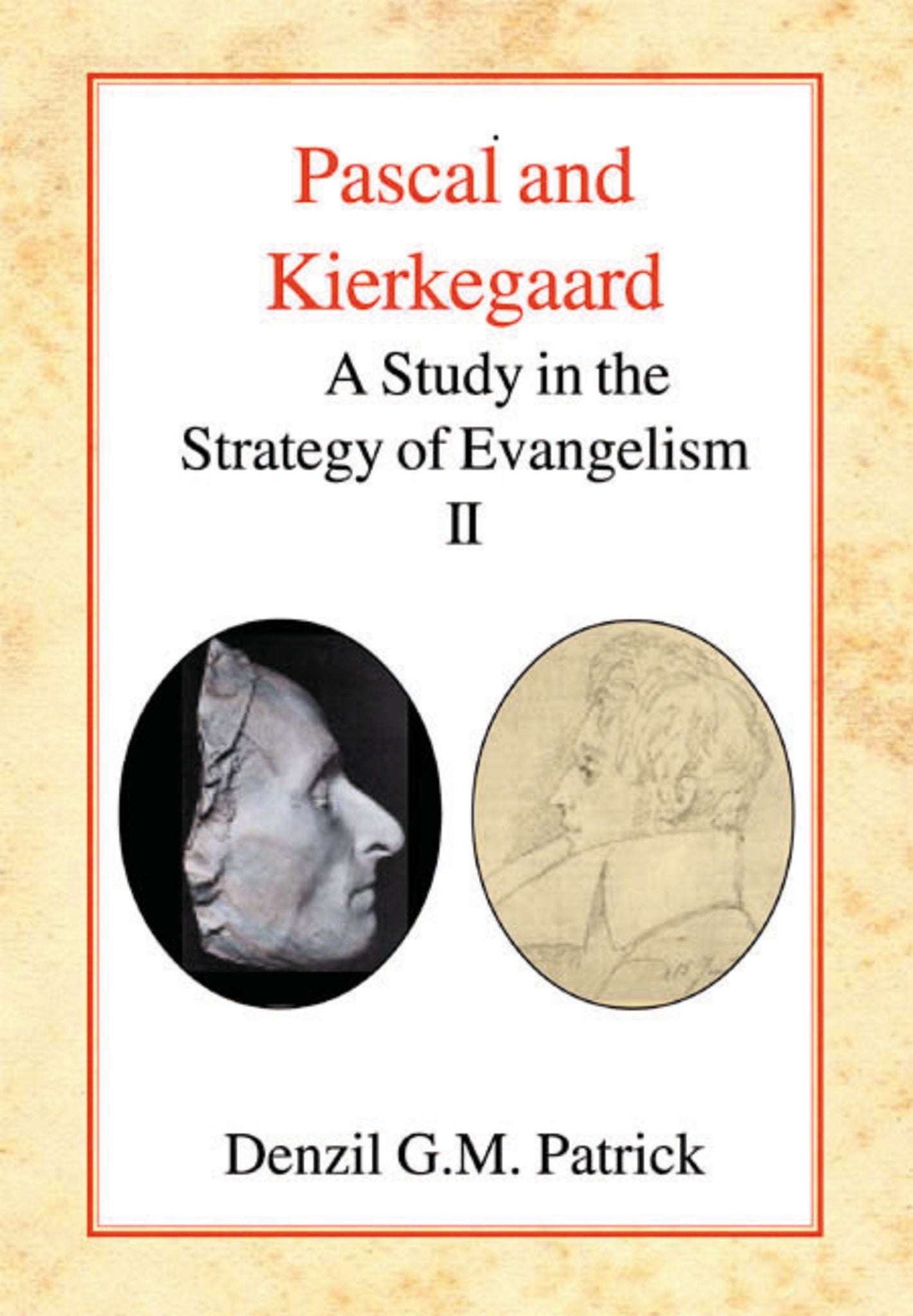 Pascal and Kierkegaard, Vol 2