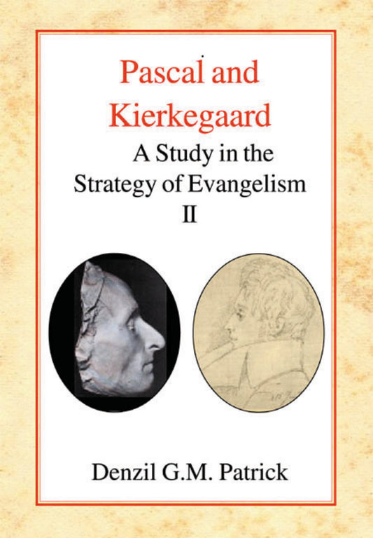 Pascal and Kierkegaard, Vol 2