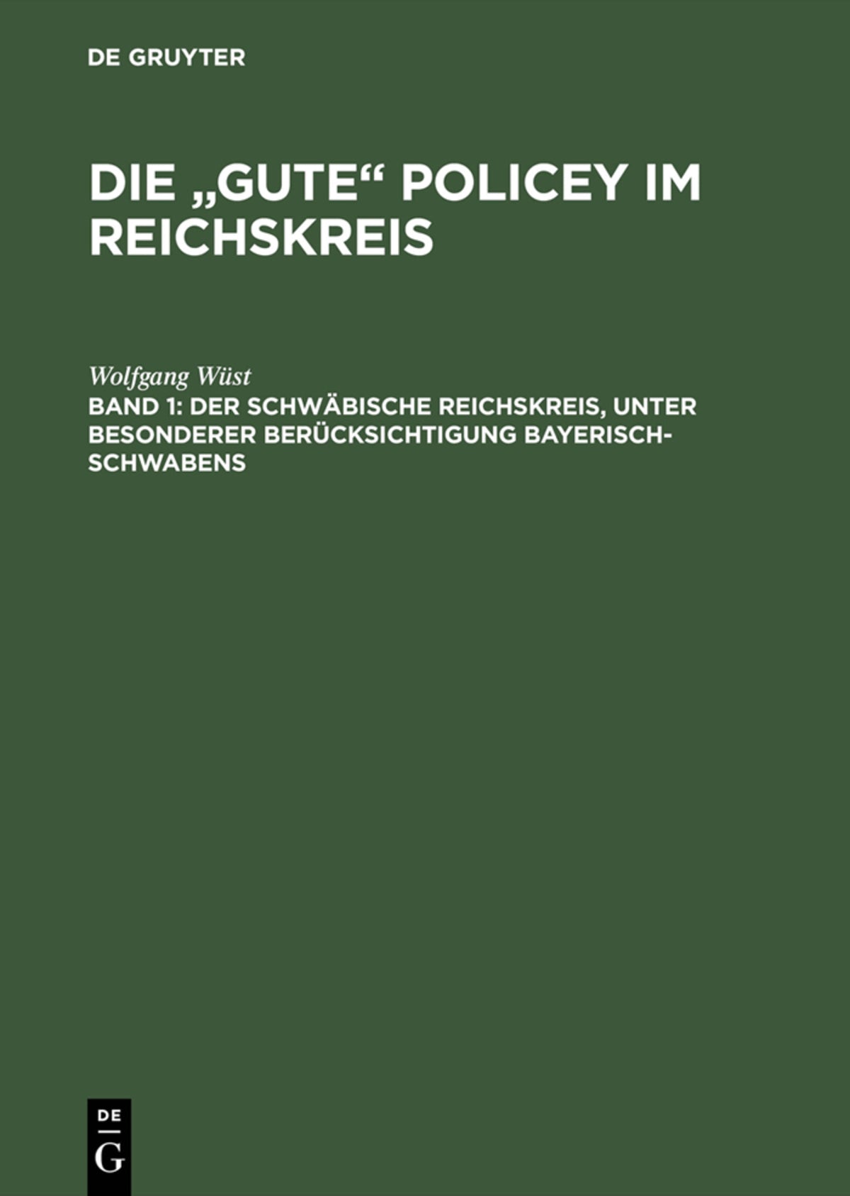 Cover image for Der Schwäbische Reichskreis, unter besonderer Berücksichtigung Bayerisch-Schwabens ISBN 9783050034157