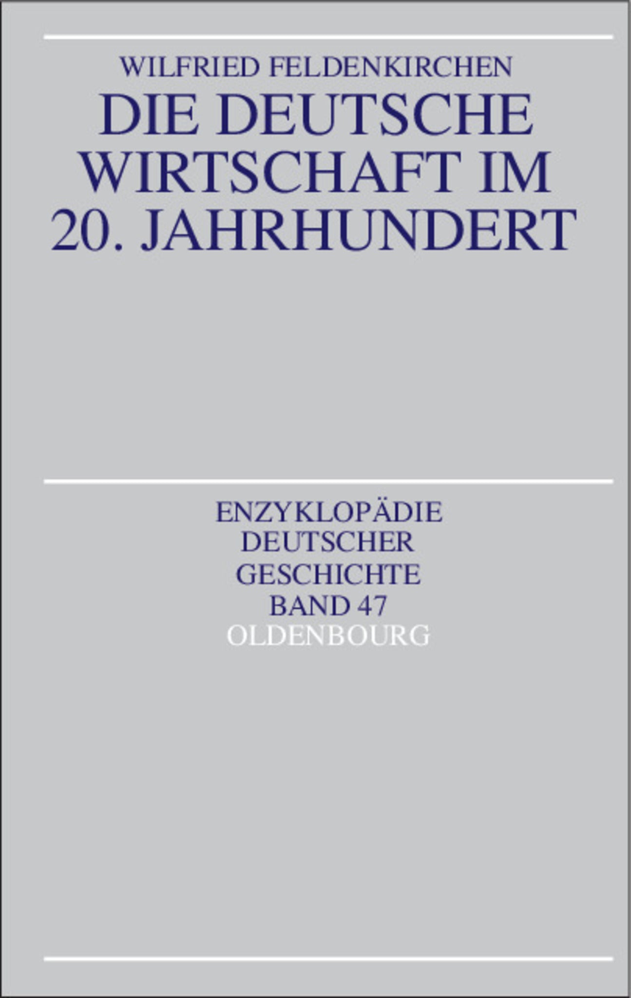 Die deutsche Wirtschaft im 20. Jahrhundert