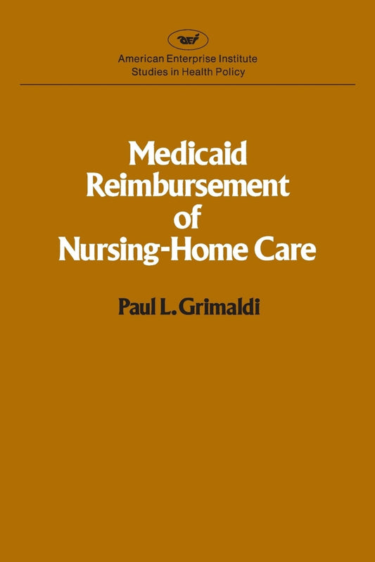 Medicaid Reimbursement of Nursing Home Care