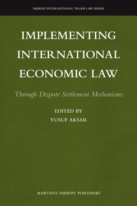Implementing International Economic Law
