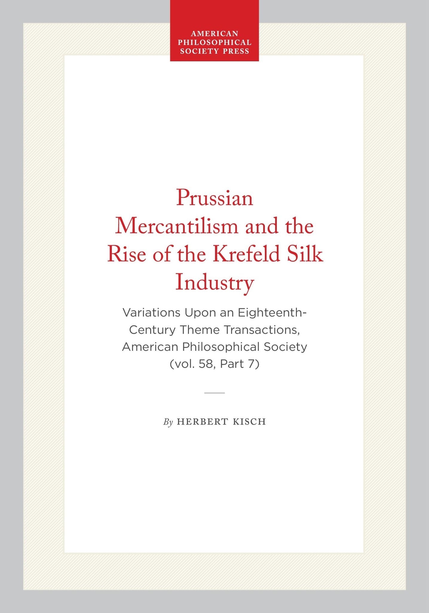 Prussian Mercantilism and the Rise of the Krefeld Silk Industry