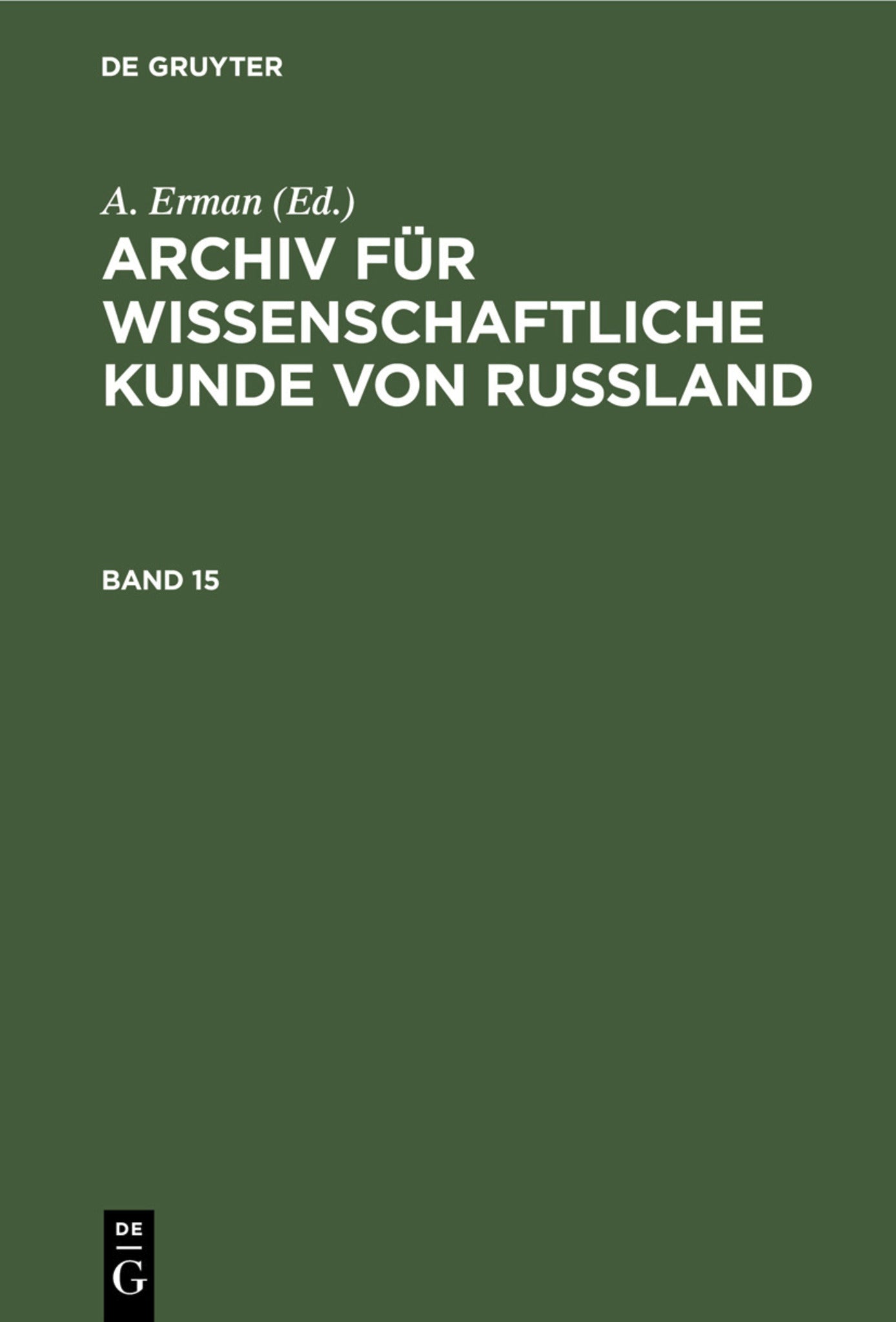 Archiv für wissenschaftliche Kunde von Russland. Band 15
