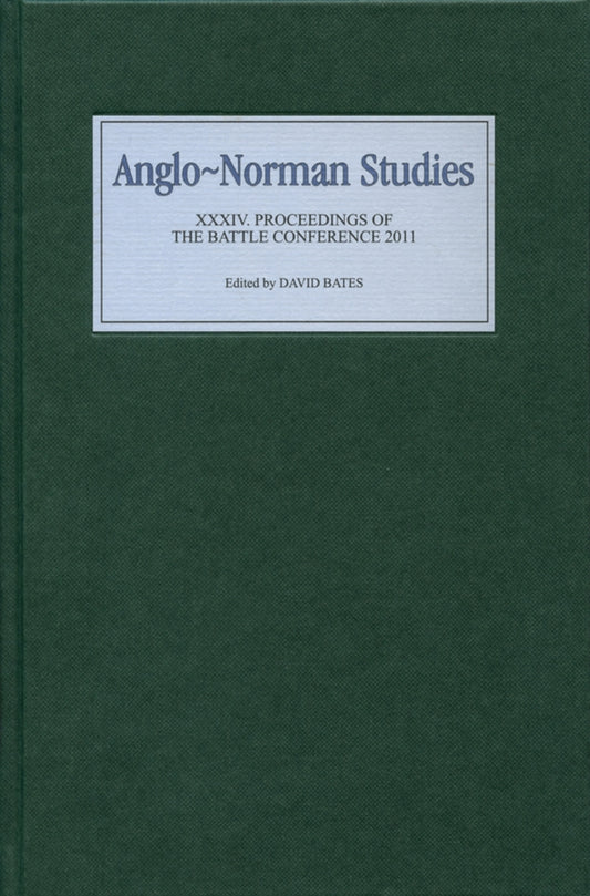 Anglo-Norman Studies XXXIV