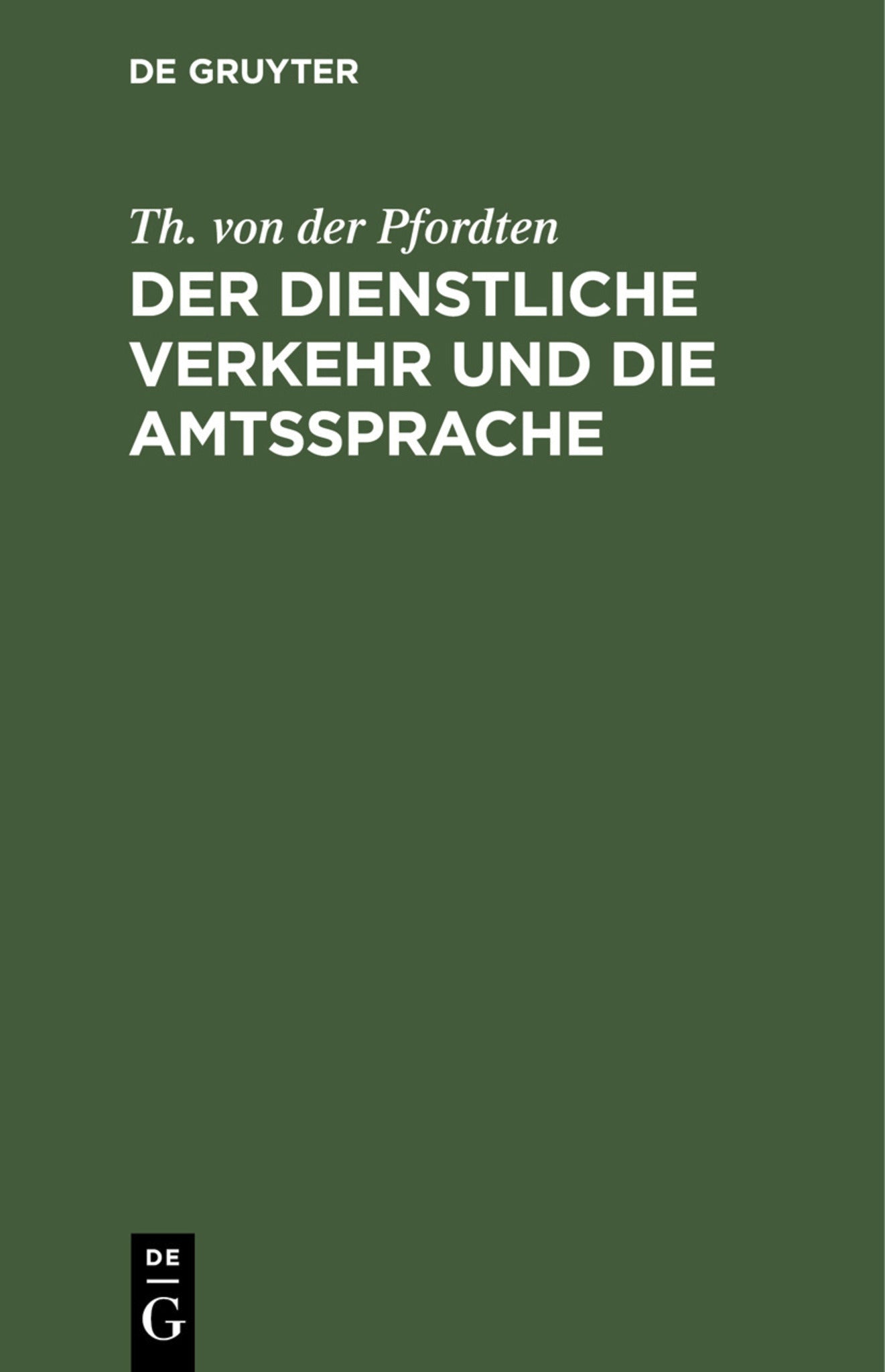 Cover image for Der dienstliche Verkehr und die Amtssprache ISBN 9783112374498