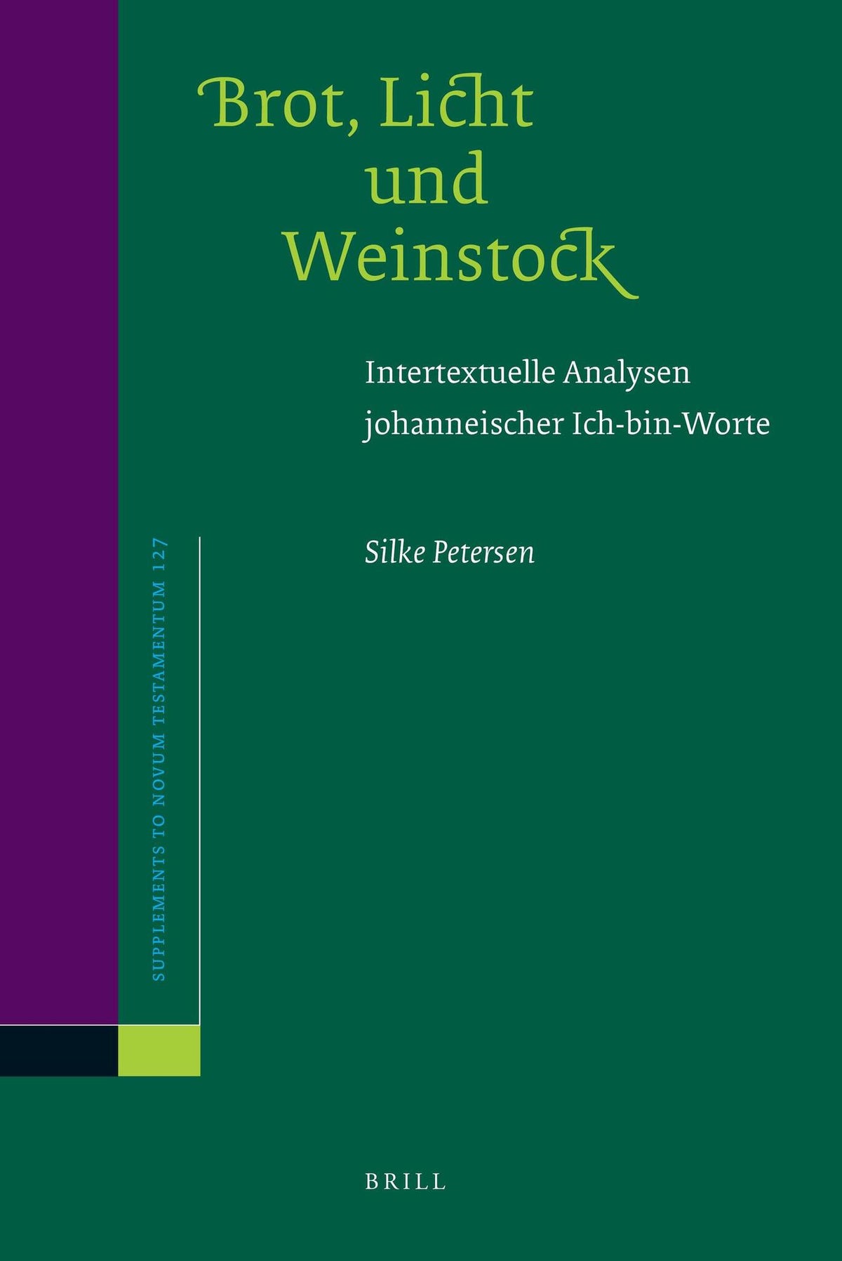 Cover image for Brot, Licht und Weinstock ISBN 9789004165991