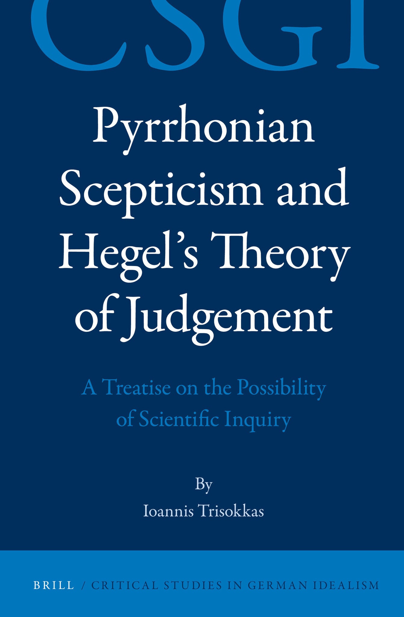 Pyrrhonian Scepticism and Hegel’s Theory of Judgement