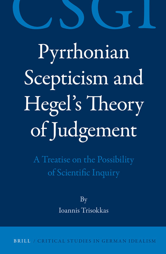 Pyrrhonian Scepticism and Hegel’s Theory of Judgement