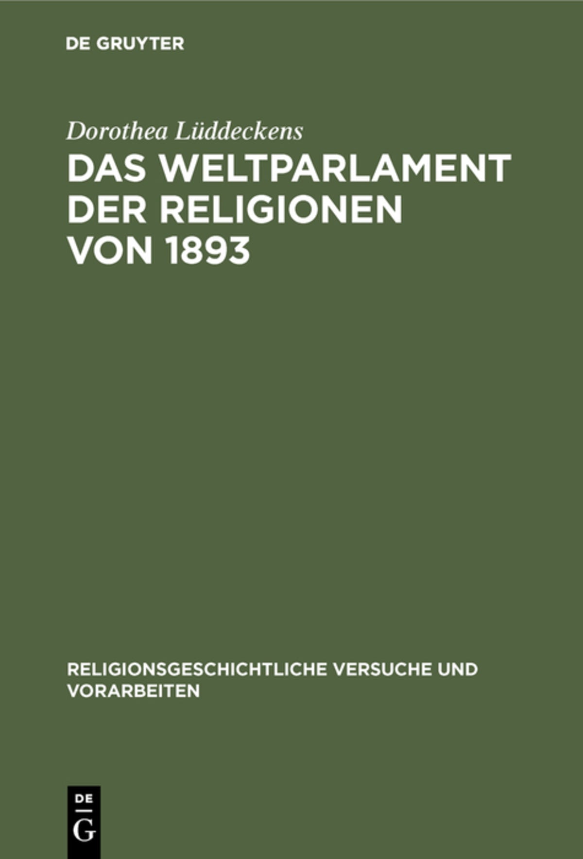 Cover image for Das Weltparlament der Religionen von 1893 ISBN 9783110172560