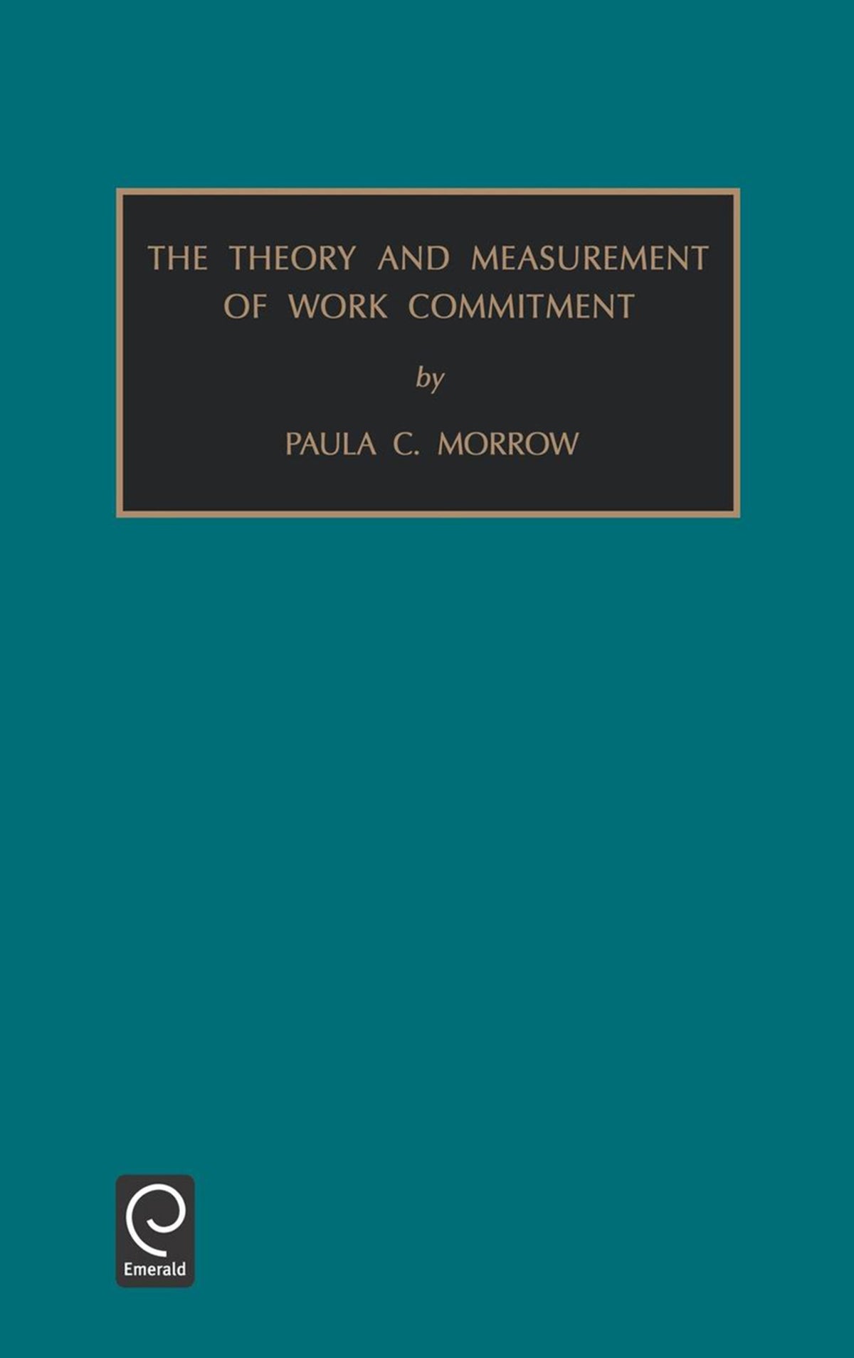 Cover image for Theory and Measurement of Work Commitment ISBN 9781559385725