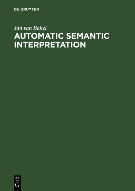 Automatic Semantic Interpretation