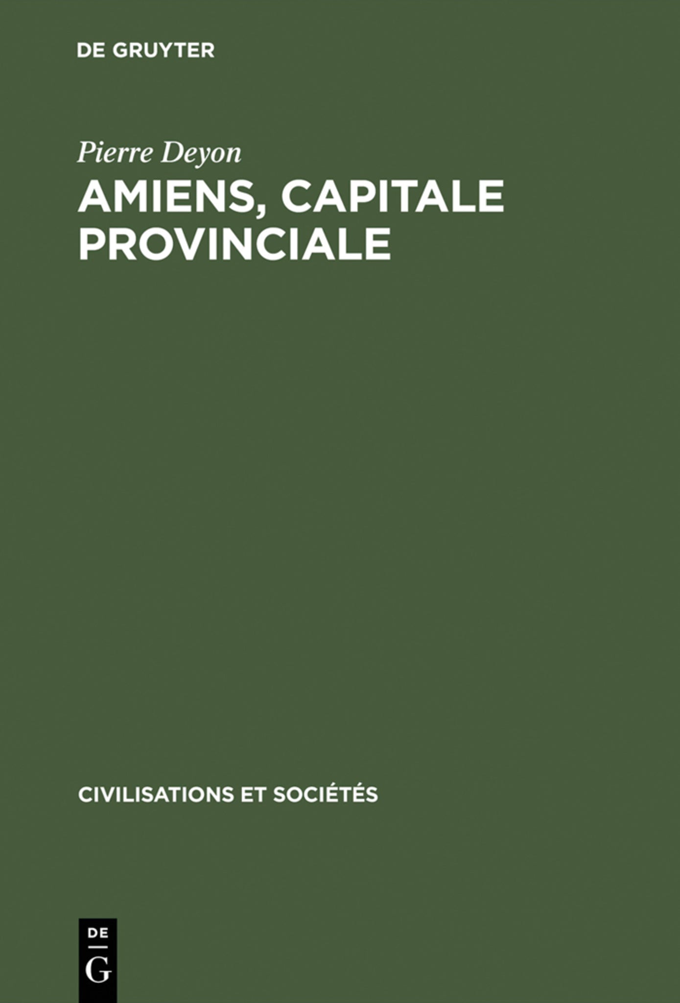 Amiens, capitale provinciale