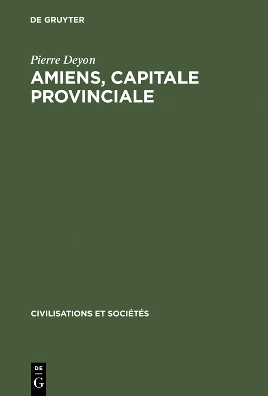 Amiens, capitale provinciale