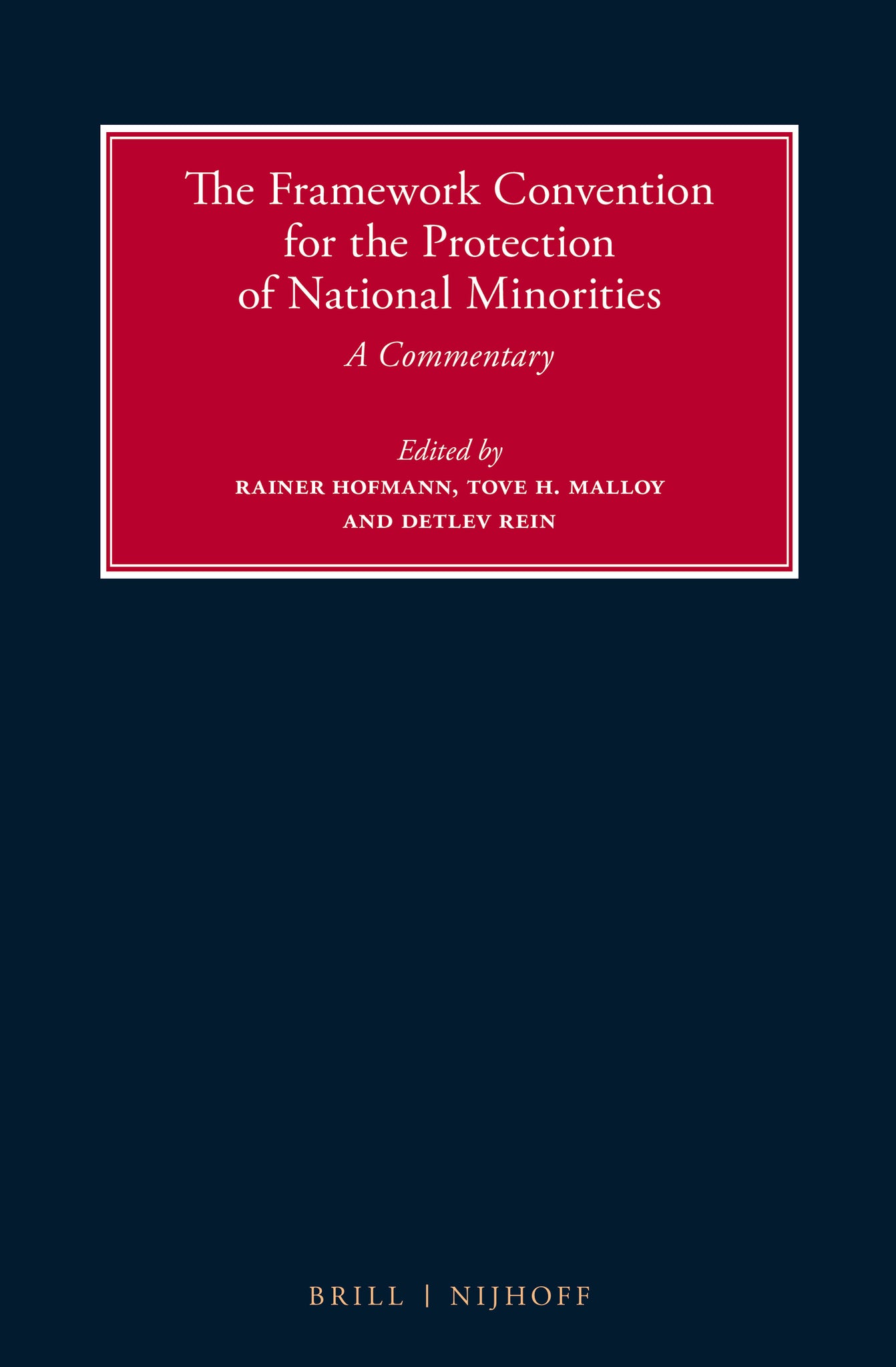 The Framework Convention for the Protection of National Minorities